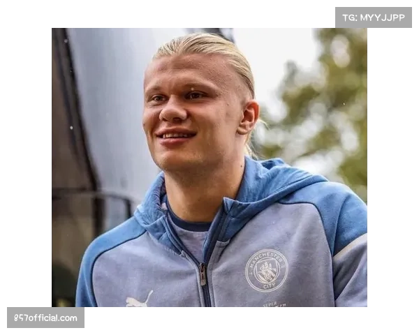 哈兰德助攻能力持续提升 全能中锋角色适应战术需求